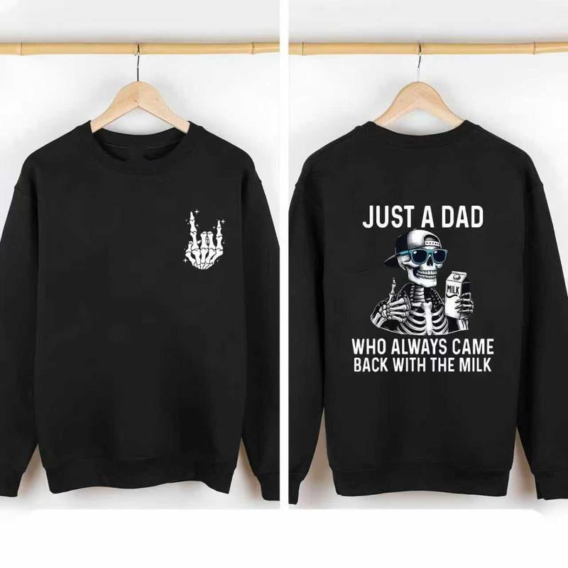 Funny Skeleton Dad with Milk T-Shirt / Sweatshirt / Hoodie