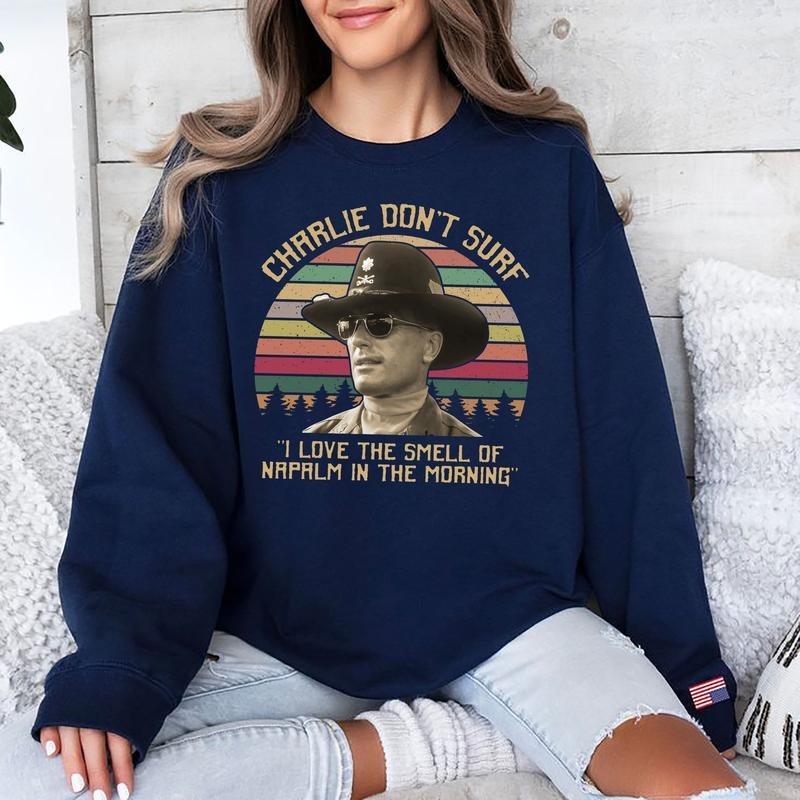 Vintage Apocalypse Now Charlie Don't Surf T-Shirt / Sweatshirt / Hoodie