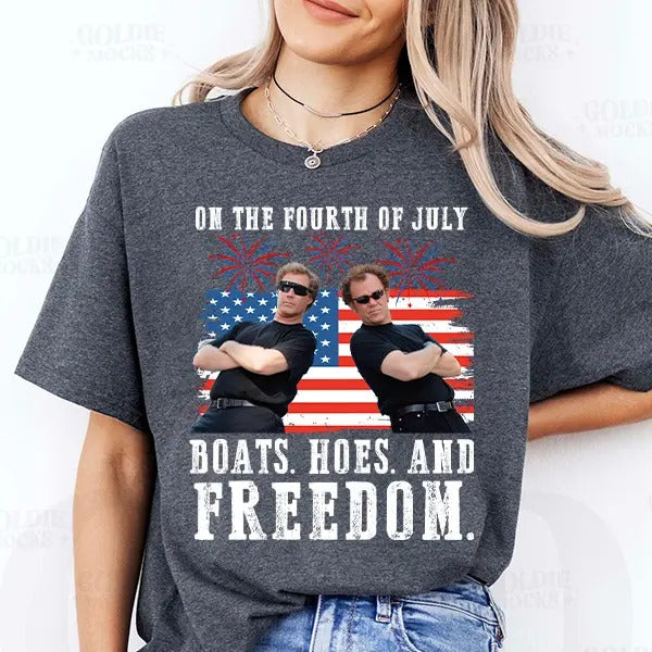 On The Fourth Of July Boats Hoes And Freedom T-Shirt / Sweatshirt / Hoodie