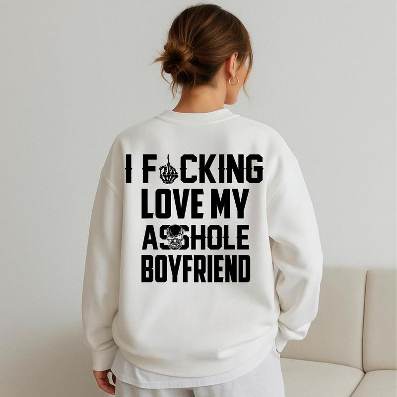 I Love My Boyfriend T-Shirt / Sweatshirt / Hoodie