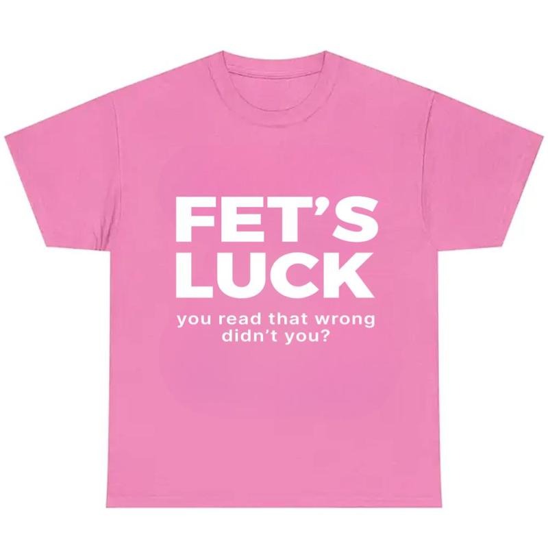 Fet’s Luck Optical Trick Trending Humor T-Shirt / Sweatshirt / Hoodie