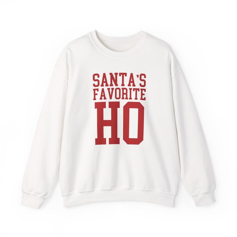Santa’s Favorite Ho T-Shirt / Sweatshirt / Hoodie