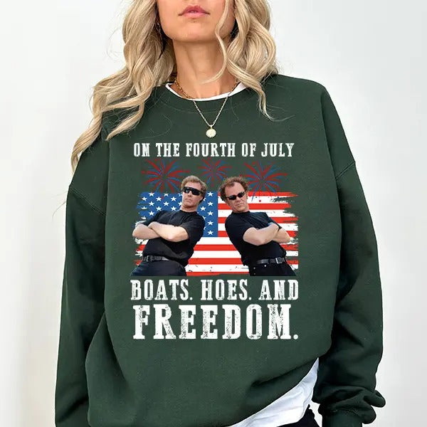 On The Fourth Of July Boats Hoes And Freedom T-Shirt / Sweatshirt / Hoodie