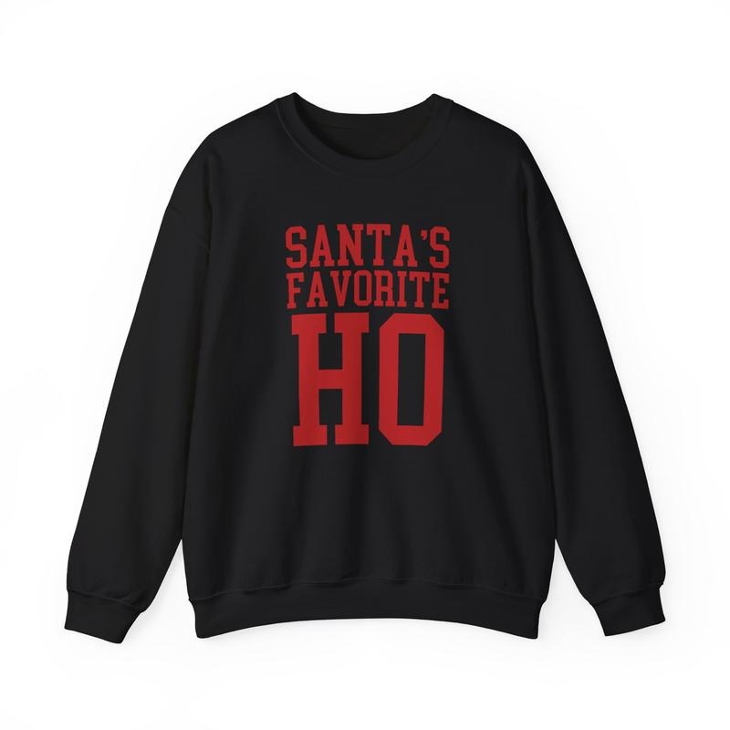 Santa’s Favorite Ho T-Shirt / Sweatshirt / Hoodie