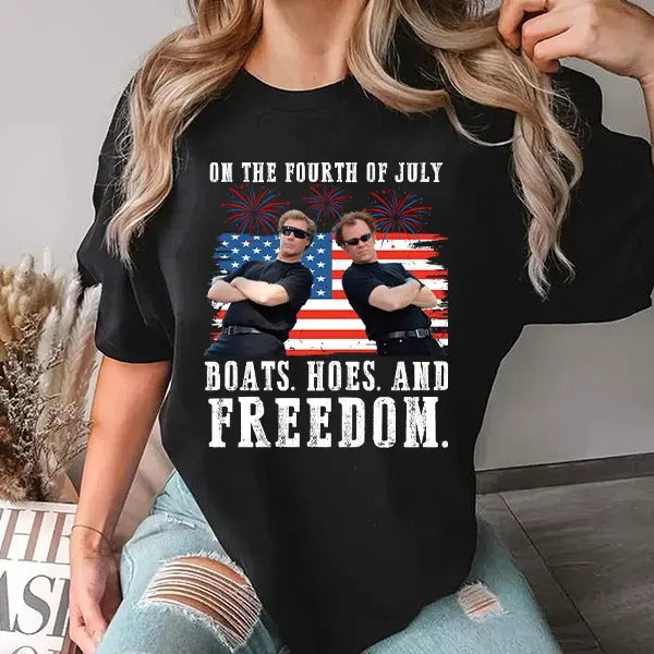On The Fourth Of July Boats Hoes And Freedom T-Shirt / Sweatshirt / Hoodie