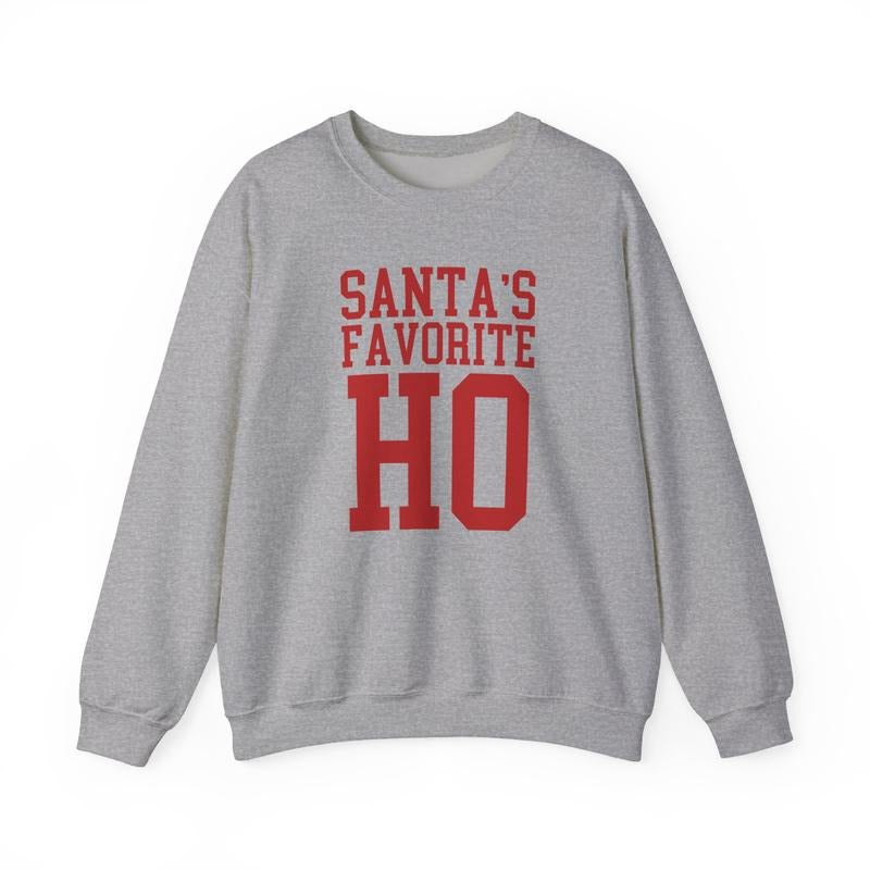 Santa’s Favorite Ho T-Shirt / Sweatshirt / Hoodie