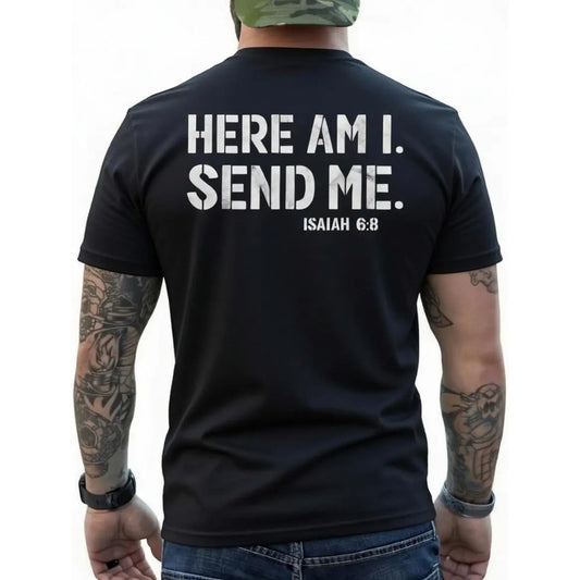 Here Am I Send Me T-Shirt / Sweatshirt / Hoodie