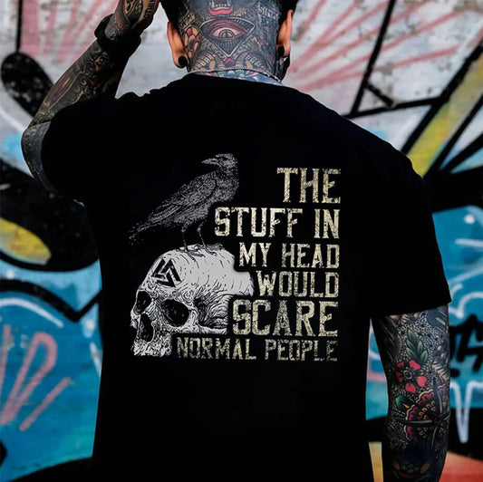 The Stuff in My Head Would Scare Normal People T-Shirt / Sweatshirt / Hoodie
