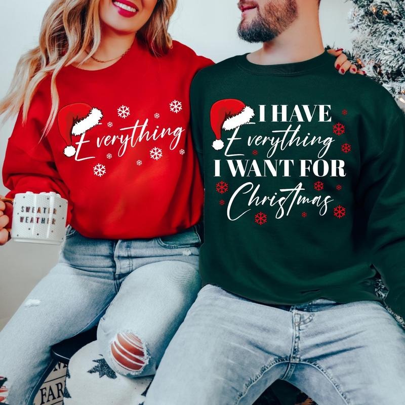 Christmas Party Couple Matching Trip Holiday Everything I Want Festive Gift T-Shirt / Sweatshirt / Hoodie