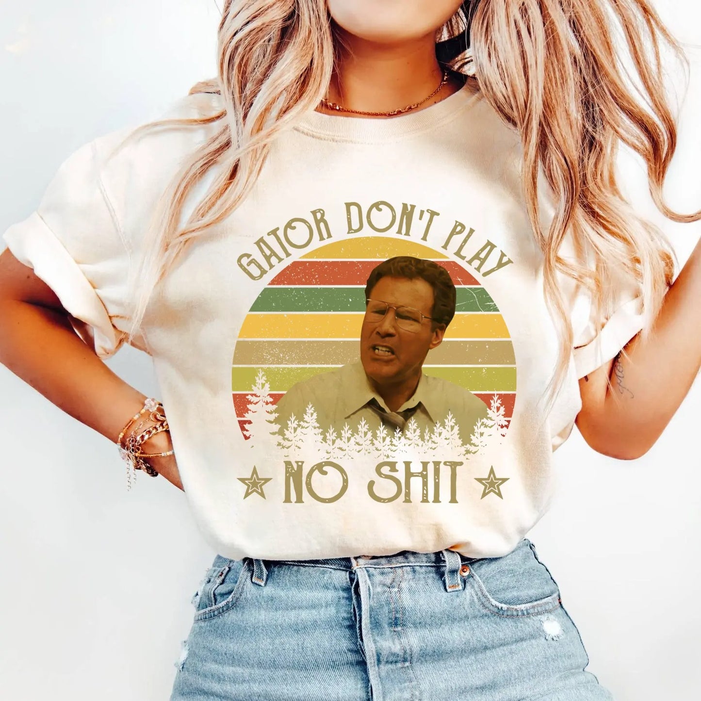 The Other Guys Gator Don't Play No Shit Vintage Retro Funny Quote T-Shirt / Sweatshirt / Hoodie