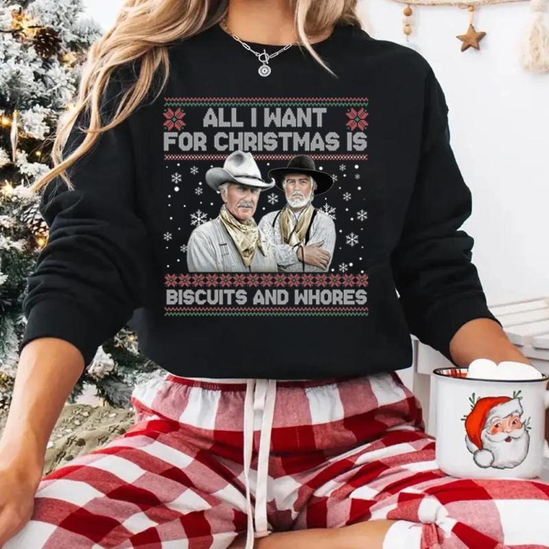 Funny Western Movie Quote Ugly Christmas Gift T-Shirt / Sweatshirt / Hoodie