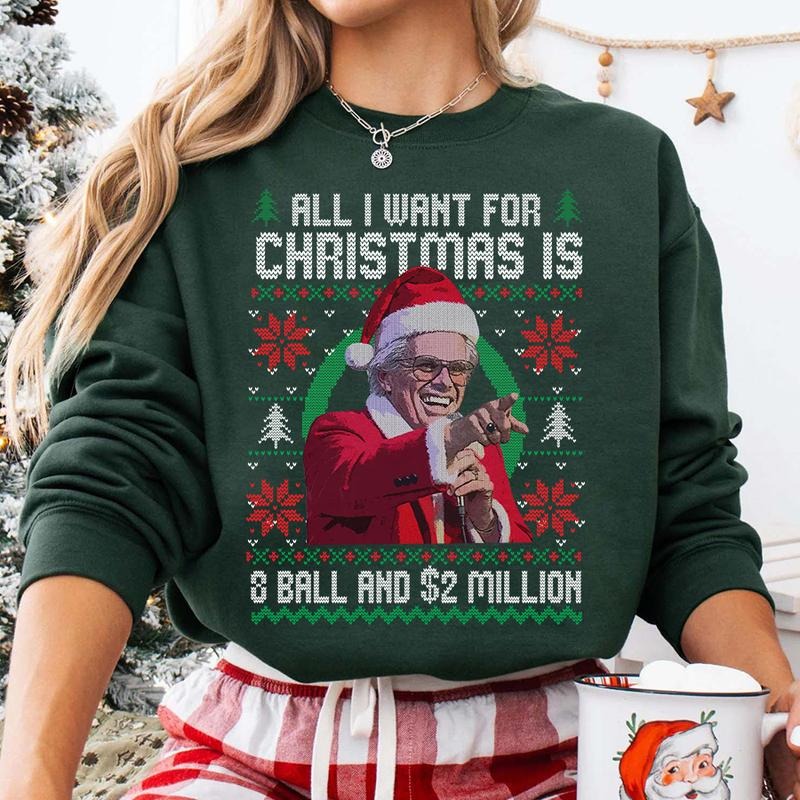 Baby Billy All I Want For Christmas Is A 8-Ball And 2 Million T-Shirt / Sweatshirt / Hoodie