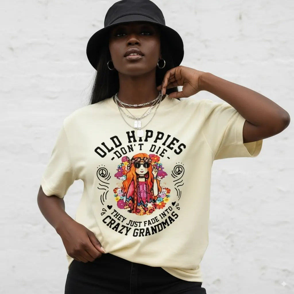 Old Hippies Are Not Dead T-Shirt / Sweatshirt / Hoodie