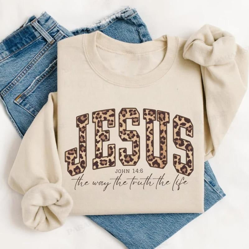 Jesus Loves You The Way The Truth The Life Cheetah Print Bible Verse T-Shirt / Sweatshirt / Hoodie