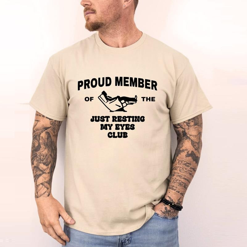 Funny Dad Just Resting My Eyes Classic T-Shirt / Sweatshirt / Hoodie