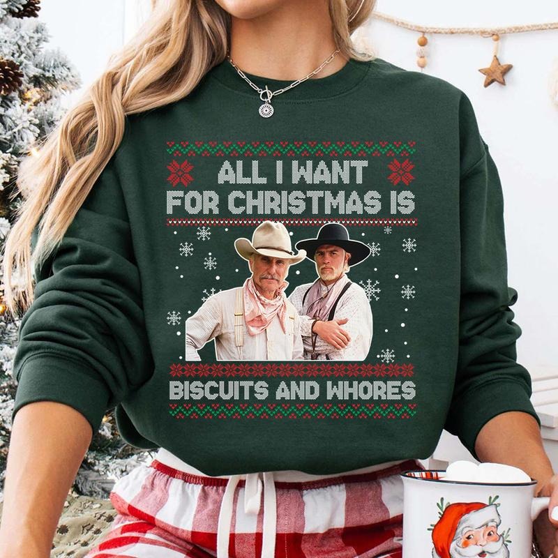 Funny Western Movie Quote Ugly Christmas Gift T-Shirt / Sweatshirt / Hoodie