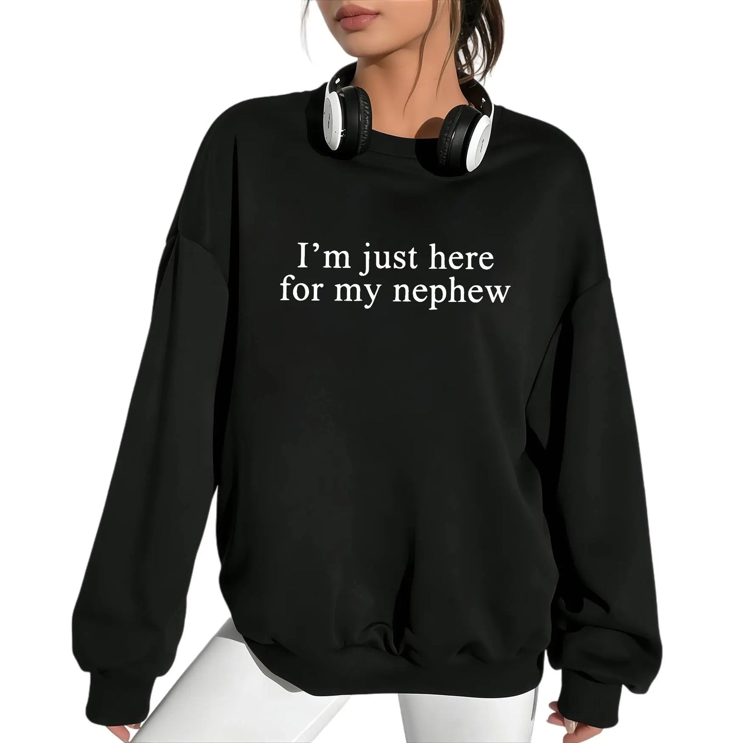 I'm Just Here For My Nephew Cute New Future Aunt T-Shirt / Sweatshirt / Hoodie