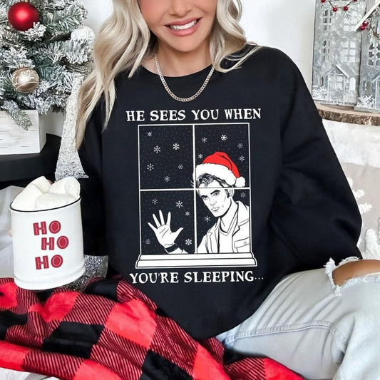 He Sees You When You're Sleeping Twilight Christmas T-Shirt / Sweatshirt / Hoodie
