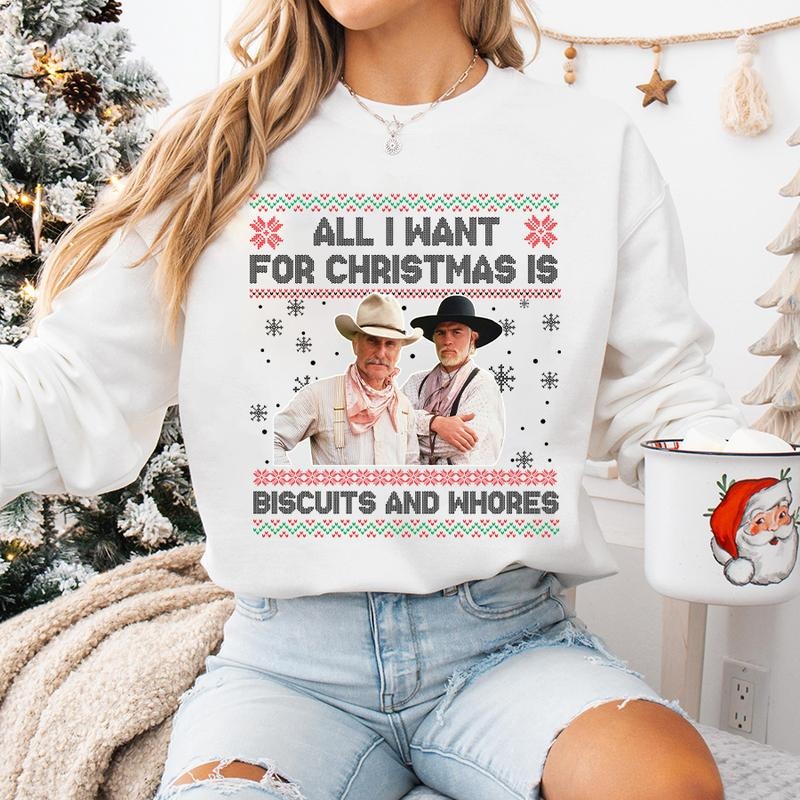 Funny Western Movie Quote Ugly Christmas Gift T-Shirt / Sweatshirt / Hoodie