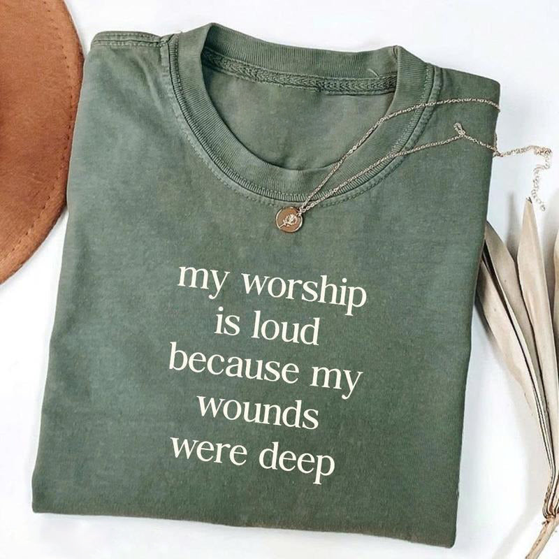 My Worship Is Loud Faith Christian Bible Verse Graphic T-Shirt / Sweatshirt / Hoodie