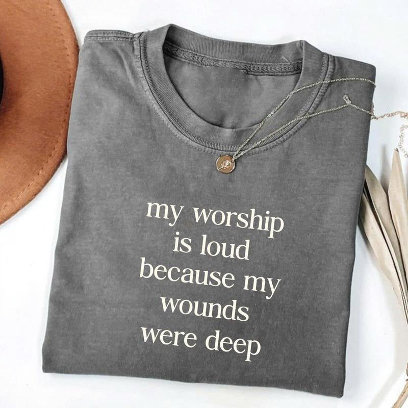My Worship Is Loud Faith Christian Bible Verse Graphic T-Shirt / Sweatshirt / Hoodie