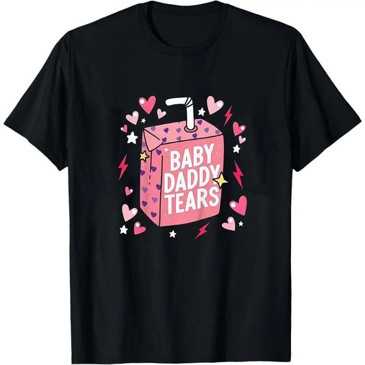 Baby Daddy Tears Cute Love Heart Dad Is My Valentine T-Shirt / Sweatshirt / Hoodie