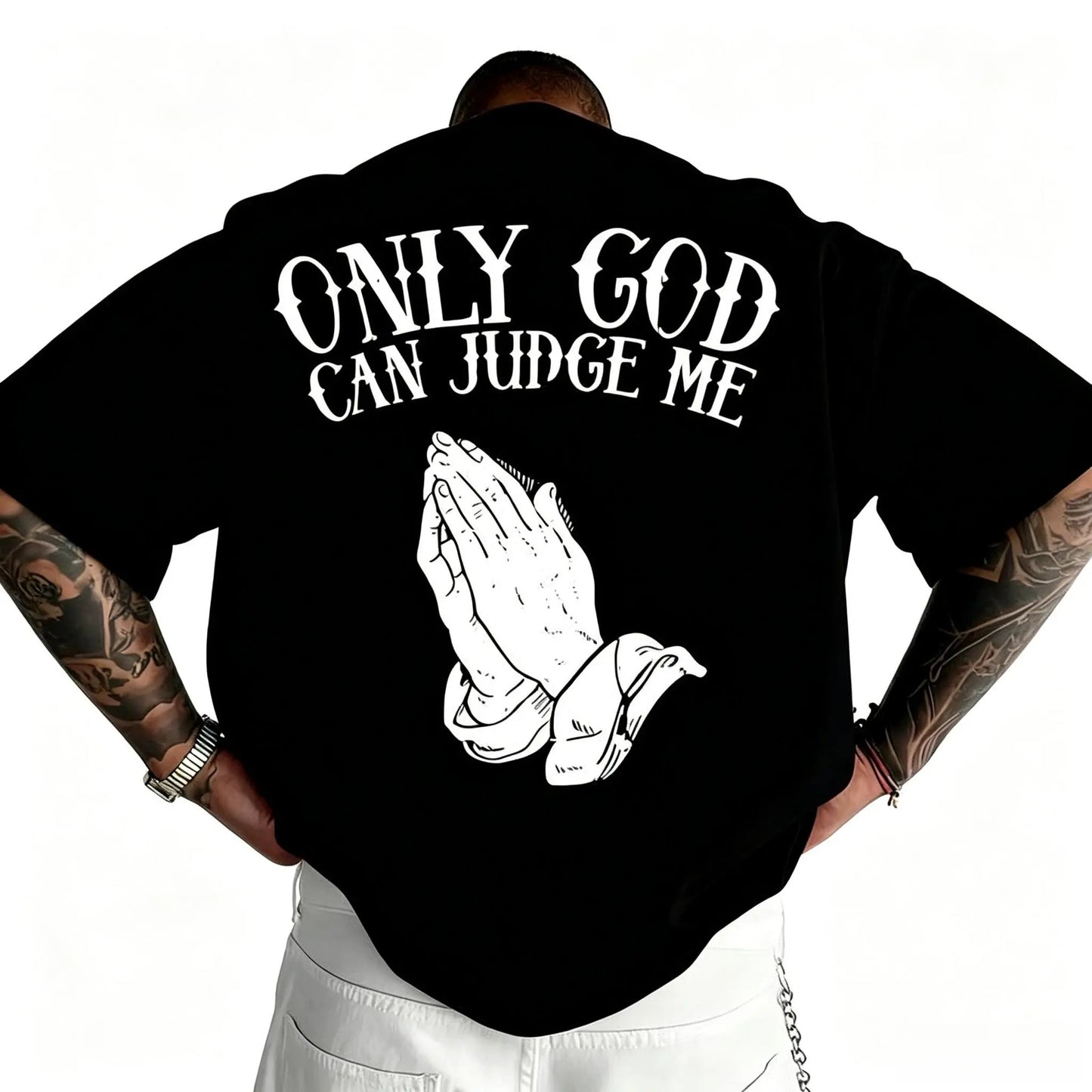 Only God Can Judge Me T-Shirt / Sweatshirt / Hoodie