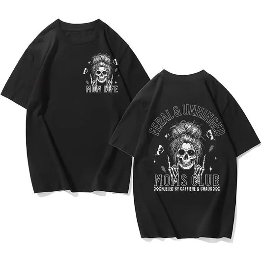 Feral And Unhinged Moms Club T-Shirt / Sweatshirt / Hoodie