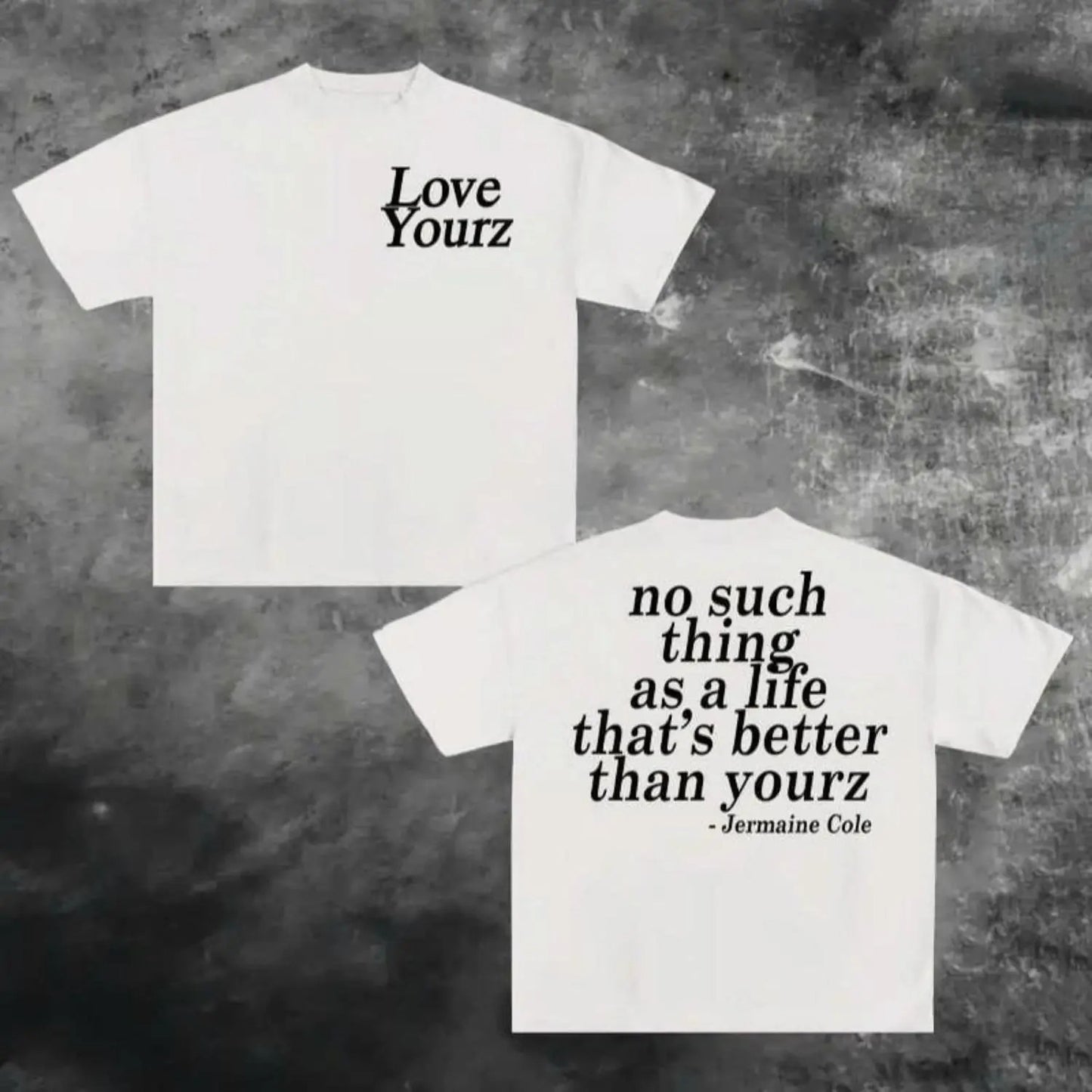J Cole Dreamville Love Yourz Inspirational Lyrics Minimalist Graphic T-Shirt / Sweatshirt / Hoodie