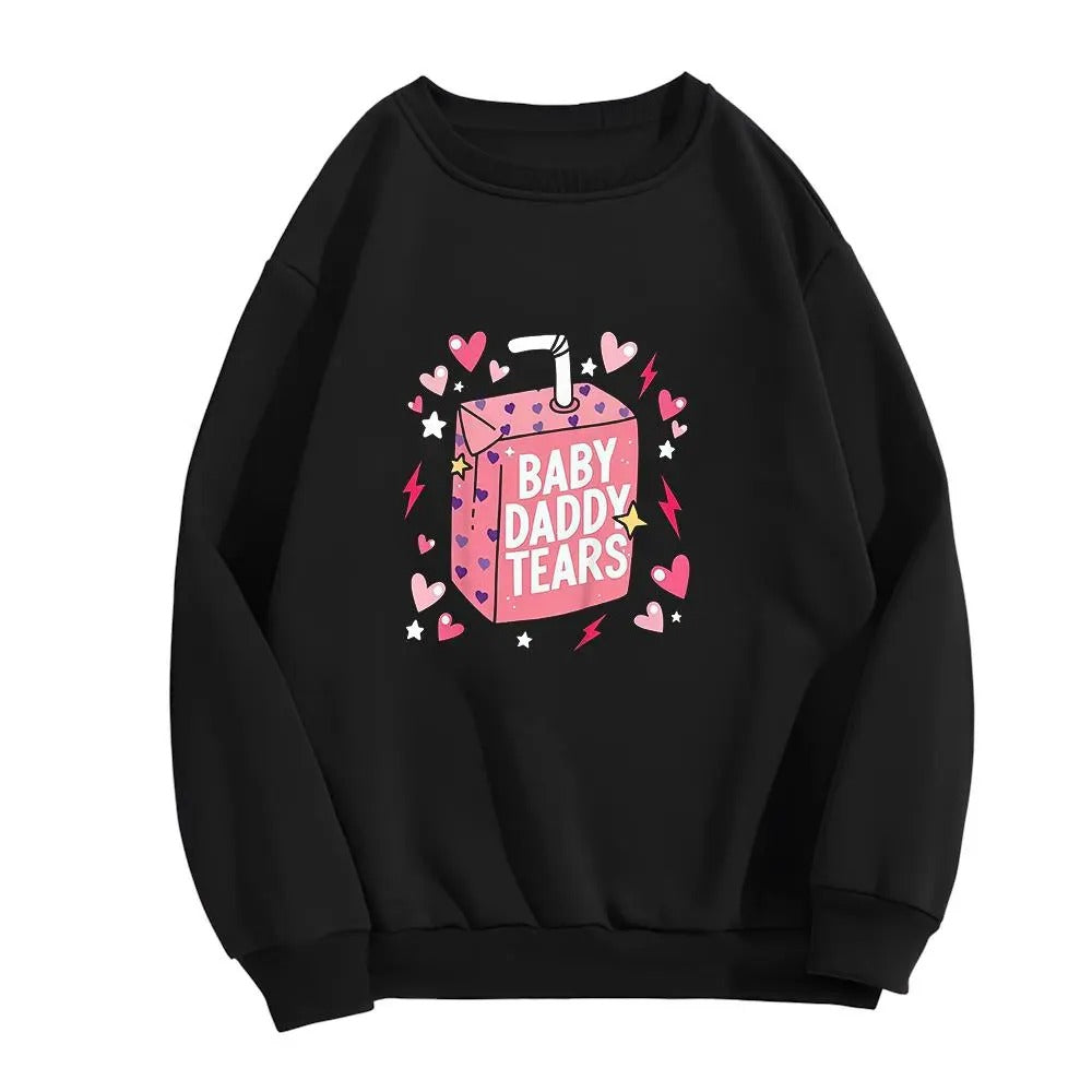 Baby Daddy Tears Cute Love Heart Dad Is My Valentine T-Shirt / Sweatshirt / Hoodie