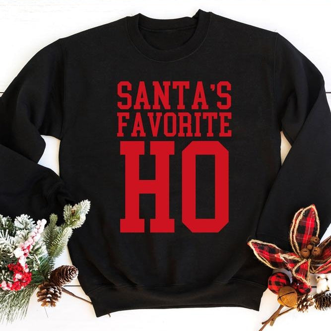 Santa’s Favorite Ho T-Shirt / Sweatshirt / Hoodie