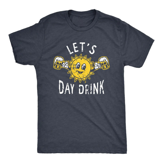 Lets Day Drink Funny Sunshine Beer Graphic T-Shirt / Sweatshirt / Hoodie