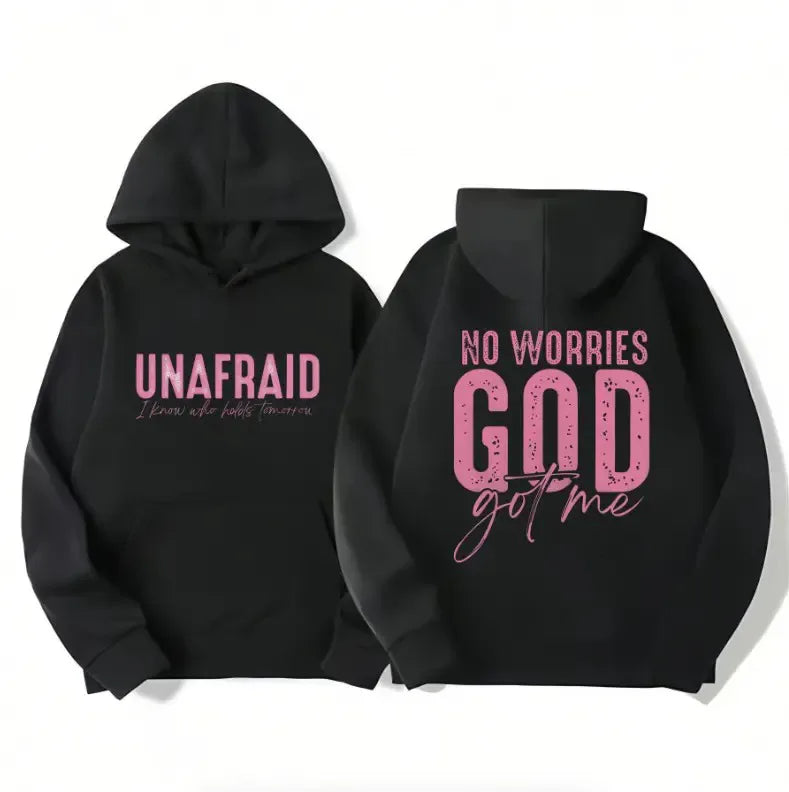 Unafraid No Worries God Got Me Faith Graphic T-Shirt / Sweatshirt / Hoodie