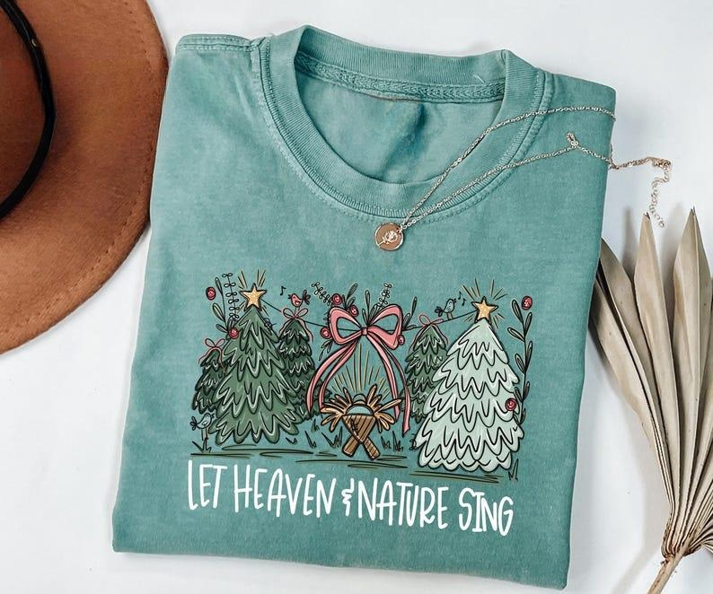 Let Heaven & Nature Sing Joy To The World Christian Christmas Gift T-Shirt / Sweatshirt / Hoodie