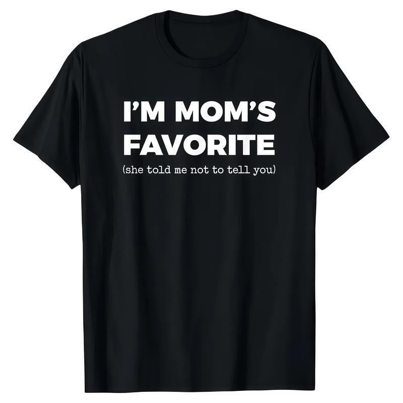 I'm My Mother In Law's Favorite Child T-Shirt / Sweatshirt / Hoodie