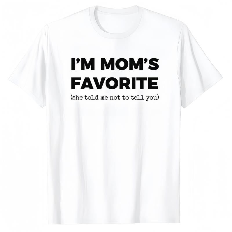 I'm My Mother In Law's Favorite Child T-Shirt / Sweatshirt / Hoodie