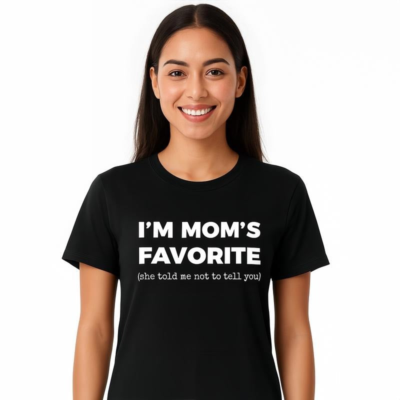I'm My Mother In Law's Favorite Child T-Shirt / Sweatshirt / Hoodie