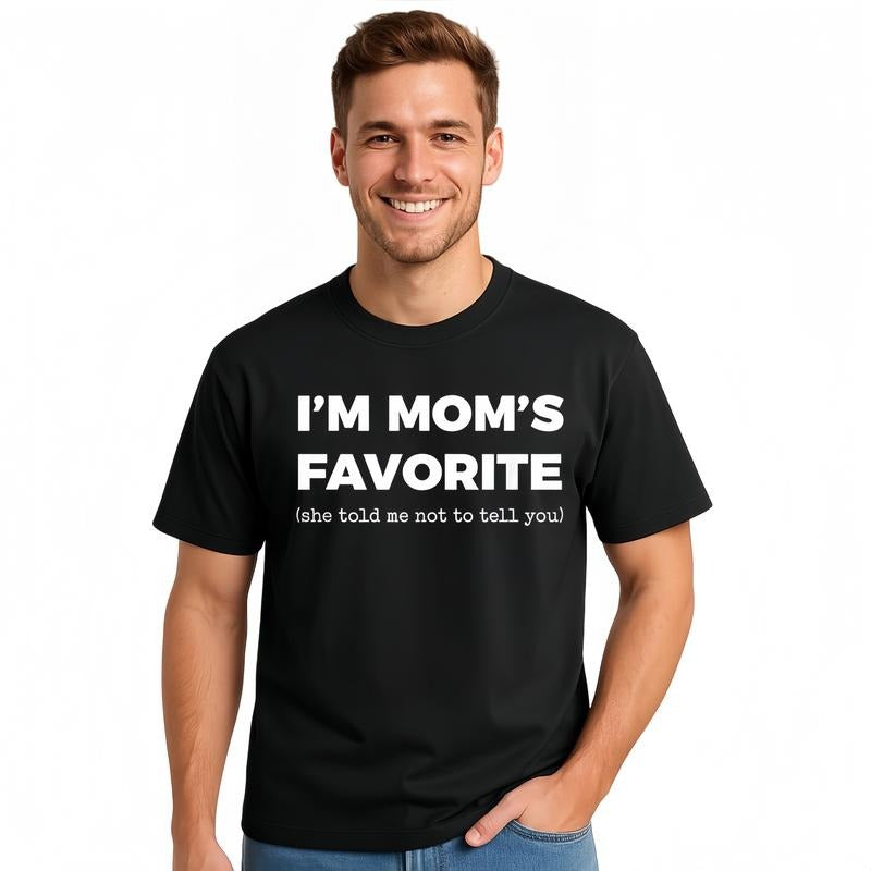 I'm My Mother In Law's Favorite Child T-Shirt / Sweatshirt / Hoodie