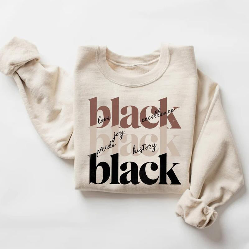 Black History Month Pride Juneteenth Heritage Empowerment T-Shirt / Sweatshirt / Hoodie