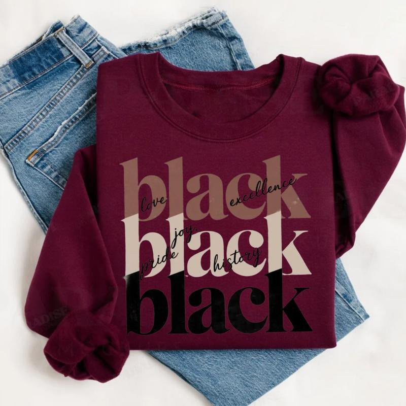 Black History Month Pride Juneteenth Heritage Empowerment T-Shirt / Sweatshirt / Hoodie