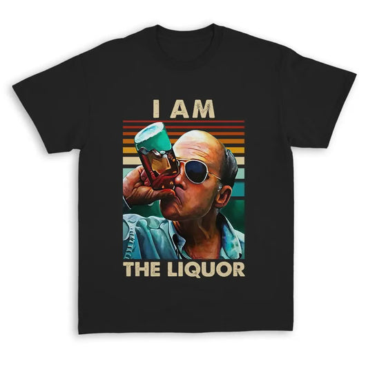 I Am The Liquor Funny Quote T-Shirt / Sweatshirt / Hoodie