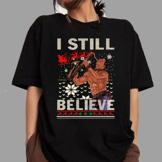 I Still Believe The Lost Boys Movie Funny Christmas T-Shirt / Sweatshirt / Hoodie
