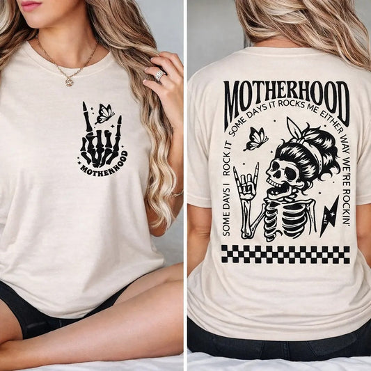 Motherhood Sometimes I Rock It Sometimes It Rocks Me Humor T-Shirt / Sweatshirt / Hoodie