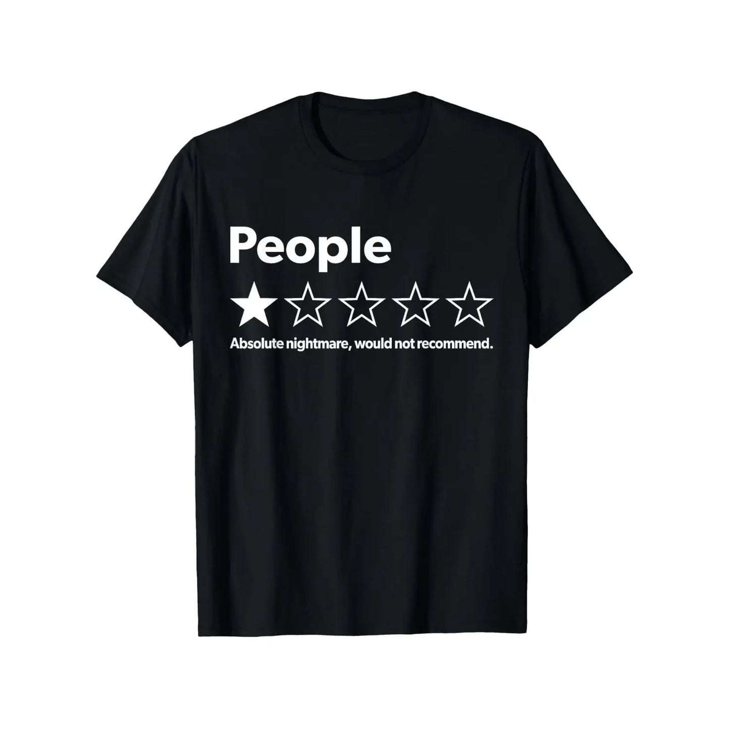 People One Star Rating Sarcastic Quote T-Shirt / Sweatshirt / Hoodie