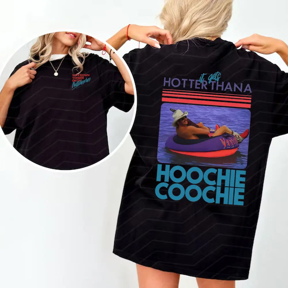 Hotter Than Hoochie Coochie Vintage T-Shirt / Sweatshirt / Hoodie