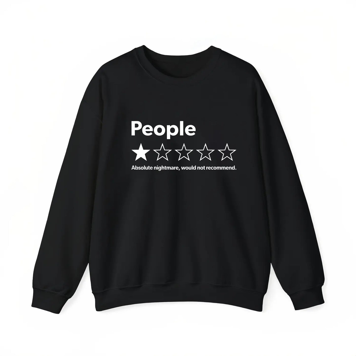 People One Star Rating Sarcastic Quote T-Shirt / Sweatshirt / Hoodie